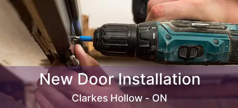  New Door Installation Clarkes Hollow - ON