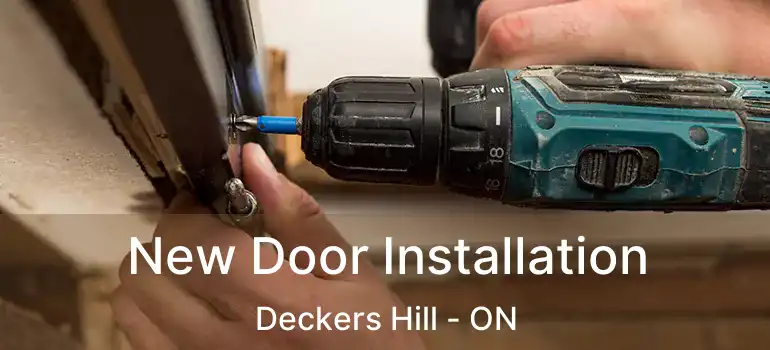  New Door Installation Deckers Hill - ON