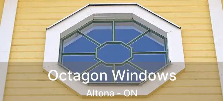  Octagon Windows Altona - ON