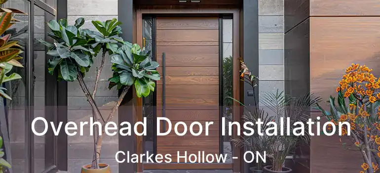  Overhead Door Installation Clarkes Hollow - ON