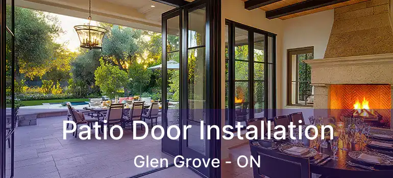  Patio Door Installation Glen Grove - ON