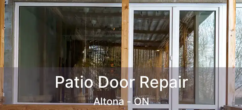  Patio Door Repair Altona - ON