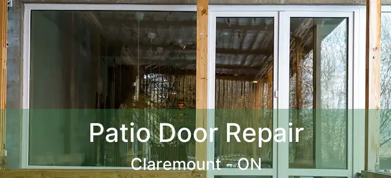  Patio Door Repair Claremount - ON