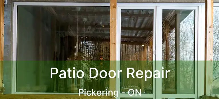  Patio Door Repair Pickering - ON