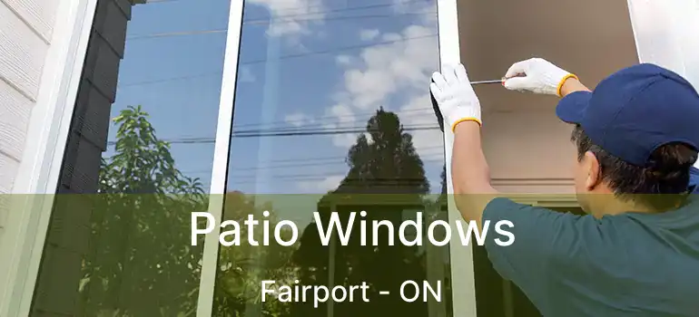  Patio Windows Fairport - ON