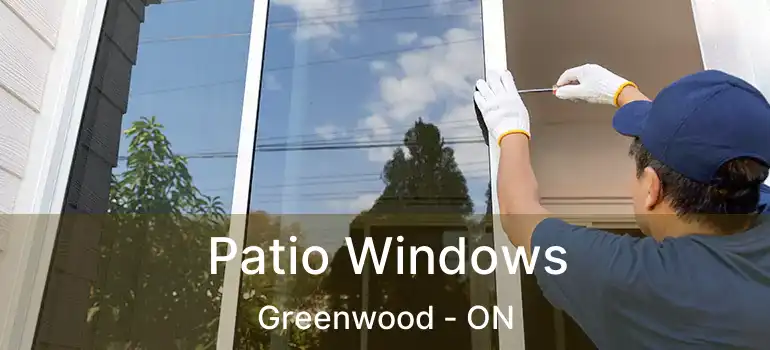  Patio Windows Greenwood - ON
