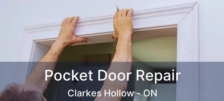  Pocket Door Repair Clarkes Hollow - ON