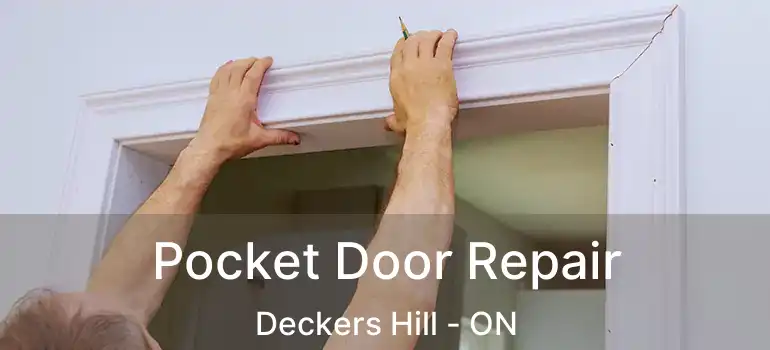  Pocket Door Repair Deckers Hill - ON