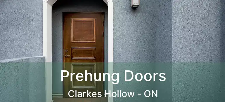 Prehung Doors Clarkes Hollow - ON