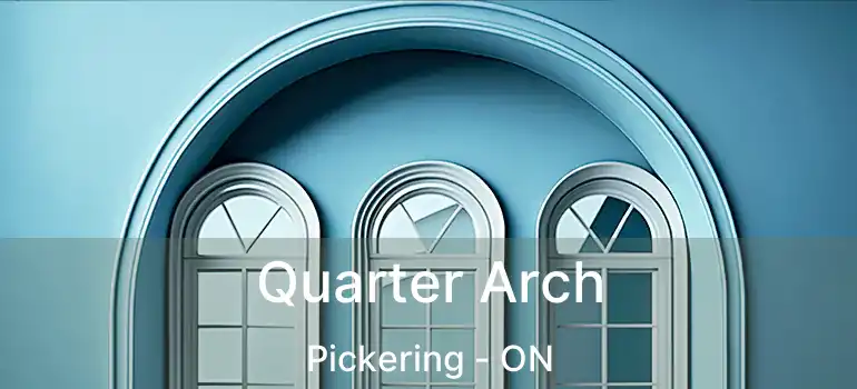  Quarter Arch Pickering - ON