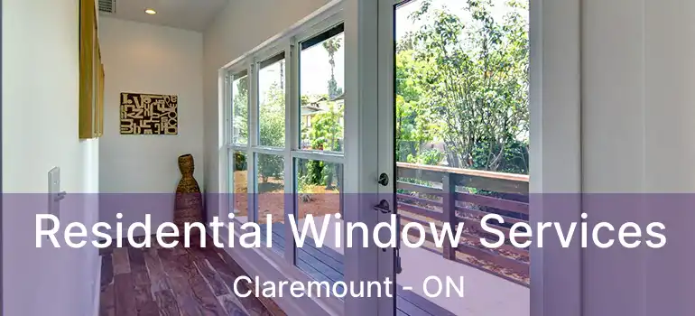  Residential Window Services Claremount - ON