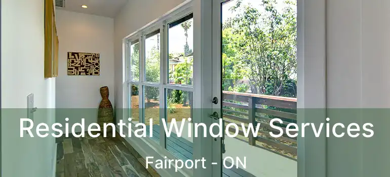  Residential Window Services Fairport - ON