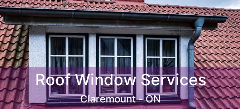  Roof Window Services Claremount - ON