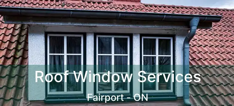  Roof Window Services Fairport - ON