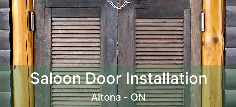  Saloon Door Installation Altona - ON