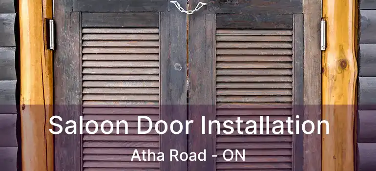  Saloon Door Installation Atha Road - ON