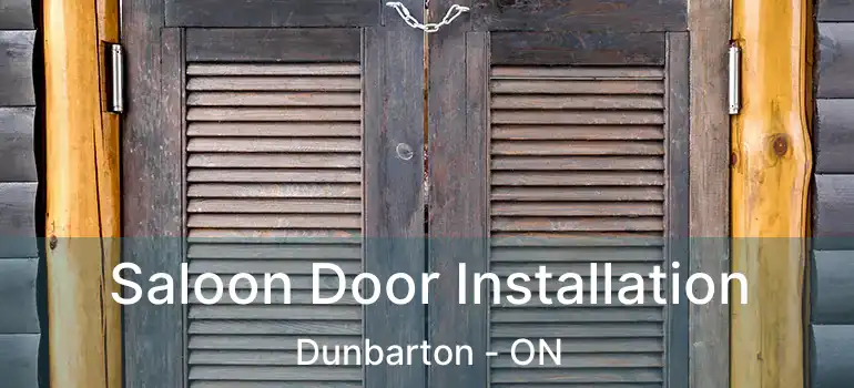  Saloon Door Installation Dunbarton - ON