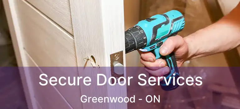  Secure Door Services Greenwood - ON