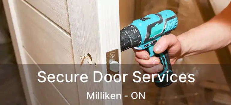  Secure Door Services Milliken - ON