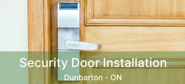  Security Door Installation Dunbarton - ON