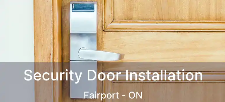  Security Door Installation Fairport - ON