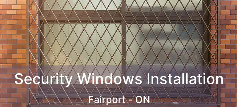  Security Windows Installation Fairport - ON
