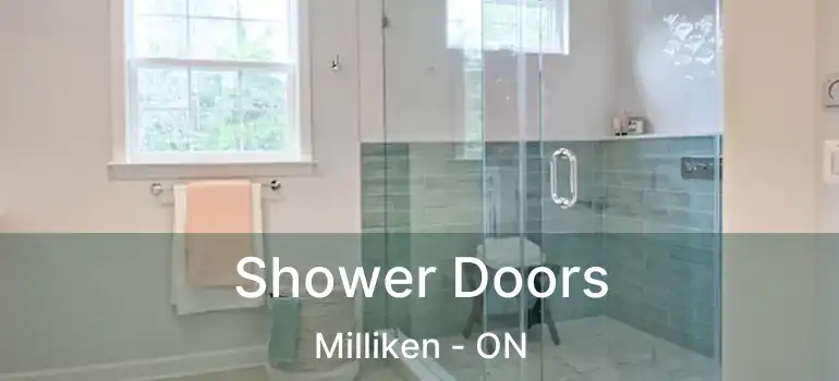  Shower Doors Milliken - ON
