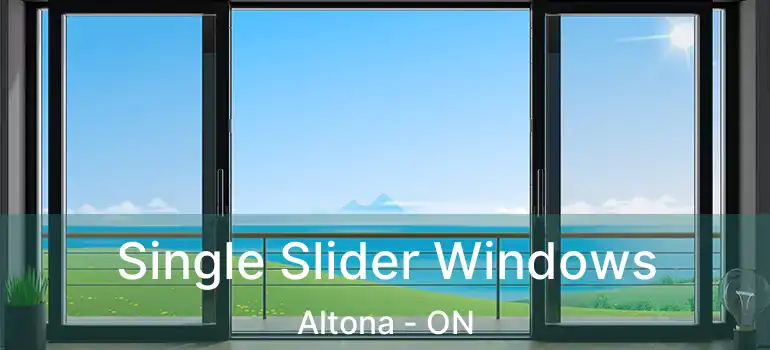  Single Slider Windows Altona - ON