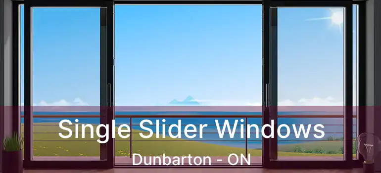  Single Slider Windows Dunbarton - ON