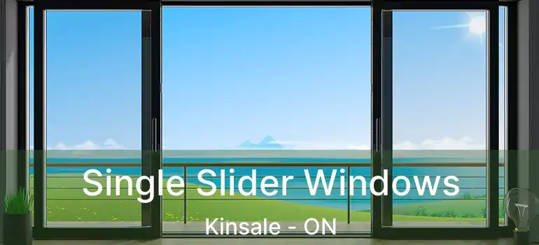  Single Slider Windows Kinsale - ON