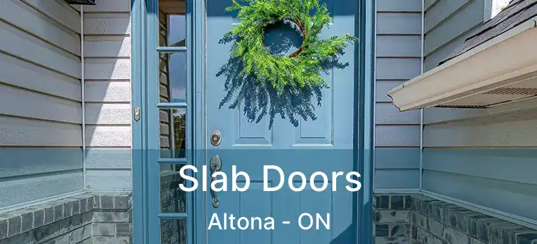  Slab Doors Altona - ON