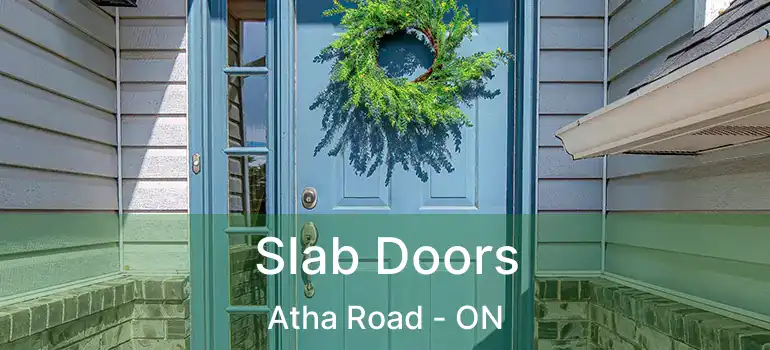  Slab Doors Atha Road - ON