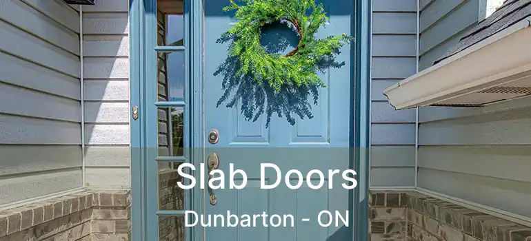  Slab Doors Dunbarton - ON