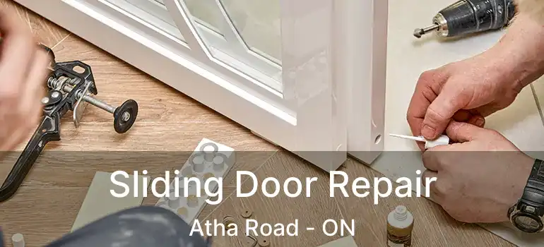  Sliding Door Repair Atha Road - ON