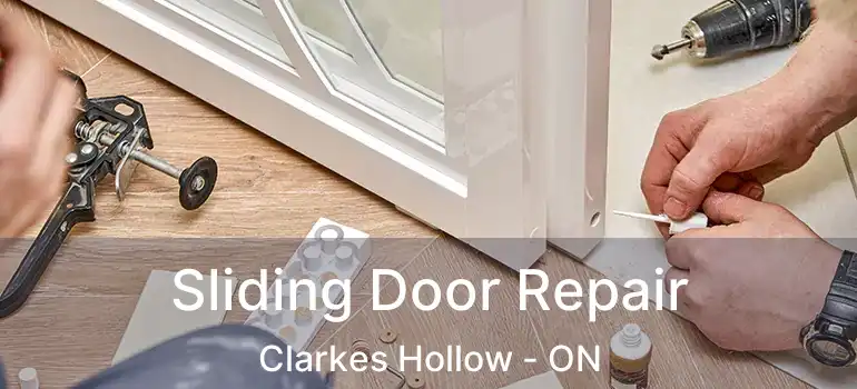  Sliding Door Repair Clarkes Hollow - ON