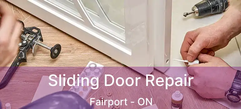 Sliding Door Repair Fairport - ON