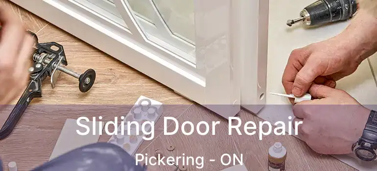  Sliding Door Repair Pickering - ON
