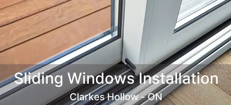  Sliding Windows Installation Clarkes Hollow - ON