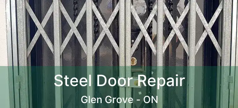  Steel Door Repair Glen Grove - ON