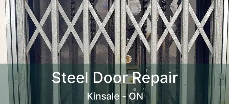  Steel Door Repair Kinsale - ON