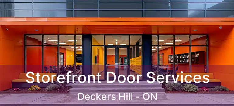  Storefront Door Services Deckers Hill - ON