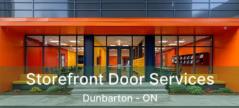  Storefront Door Services Dunbarton - ON
