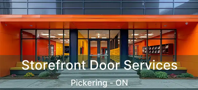  Storefront Door Services Pickering - ON