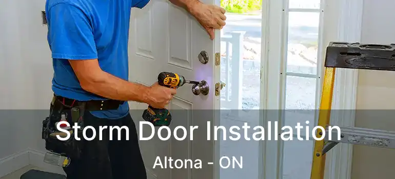  Storm Door Installation Altona - ON