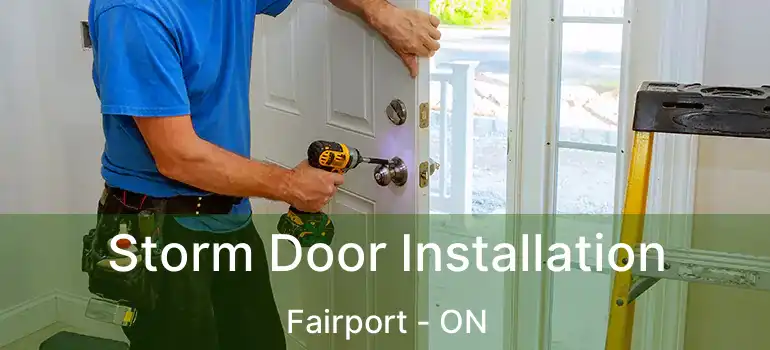  Storm Door Installation Fairport - ON