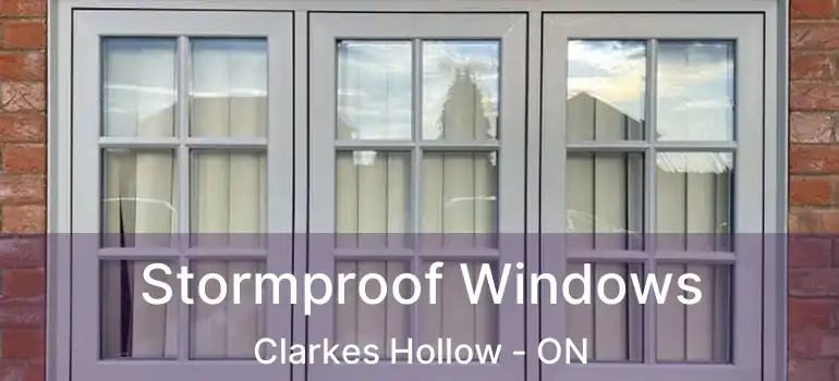  Stormproof Windows Clarkes Hollow - ON