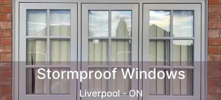  Stormproof Windows Liverpool - ON