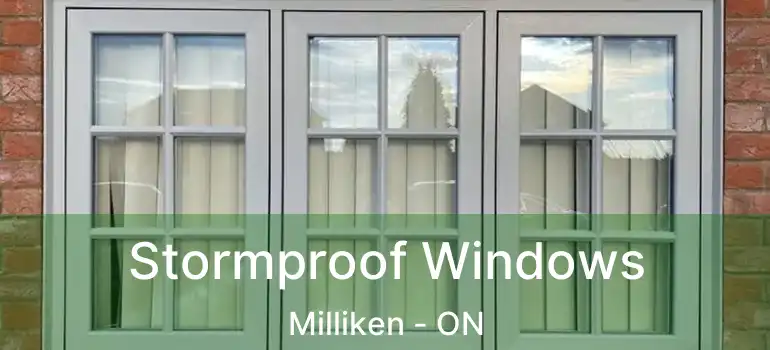  Stormproof Windows Milliken - ON