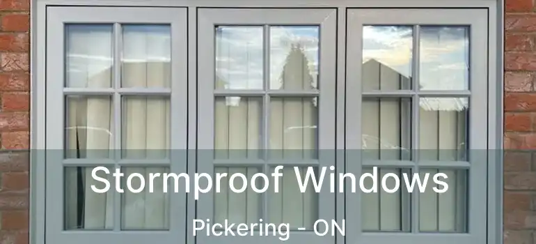  Stormproof Windows Pickering - ON
