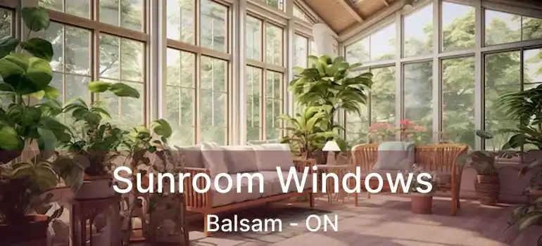  Sunroom Windows Balsam - ON